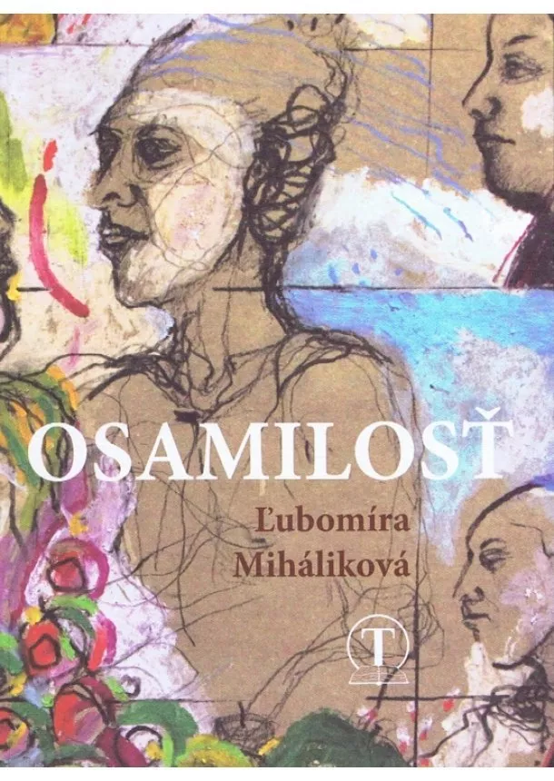 Ľubomíra Miháliková - Osamilosť