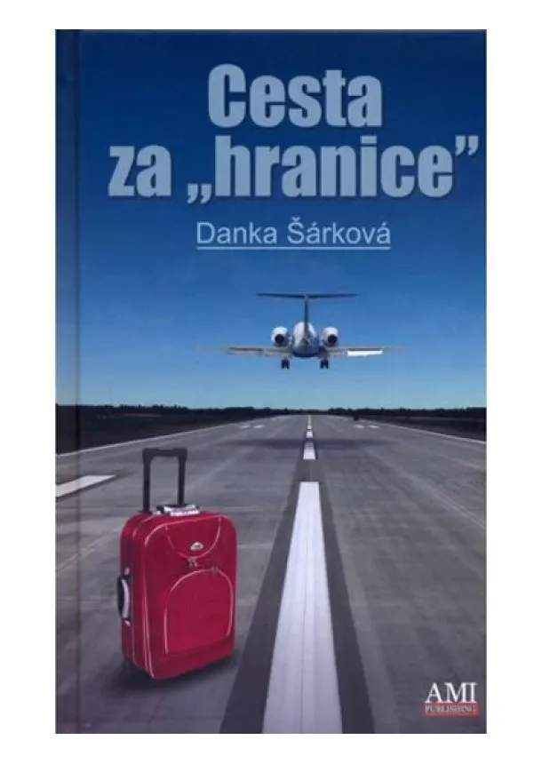 Danka Šárková - Cesta za hranice