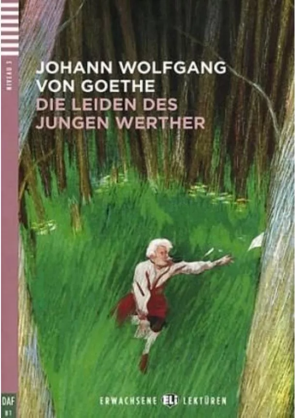 Johann Wolfgang von Goethe - ELI - N - Erwachsene 3 - Die Leiden des jungen Werther + CD