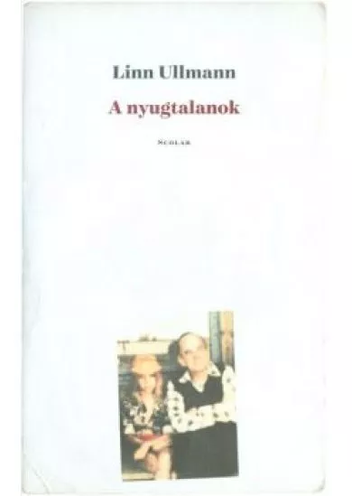 A nyugtalanok