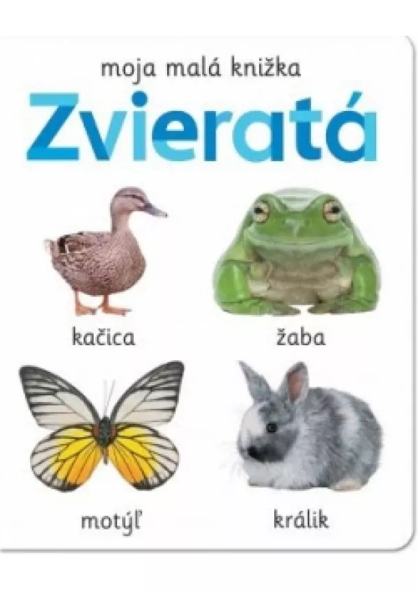 autor neuvedený - Moja malá knižka Zvieratá