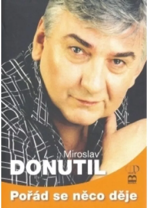 Miroslav Donutil - Pořád se něco děje - Donutil