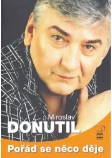 Pořád se něco děje - Donutil