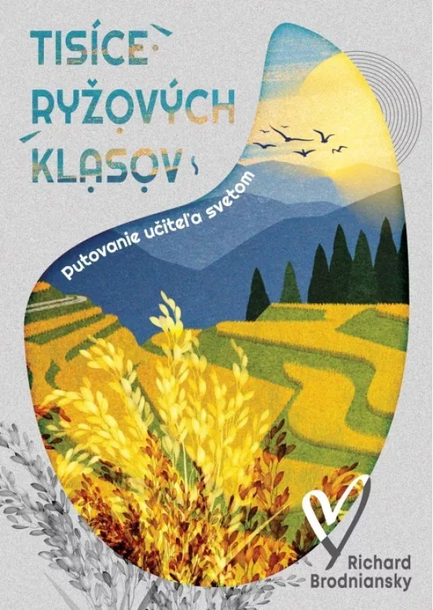 Richard Brodniansky - Tisíce ryžových klasov