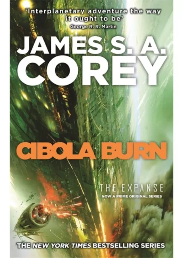 James S. A. Corey - Cibola Burn