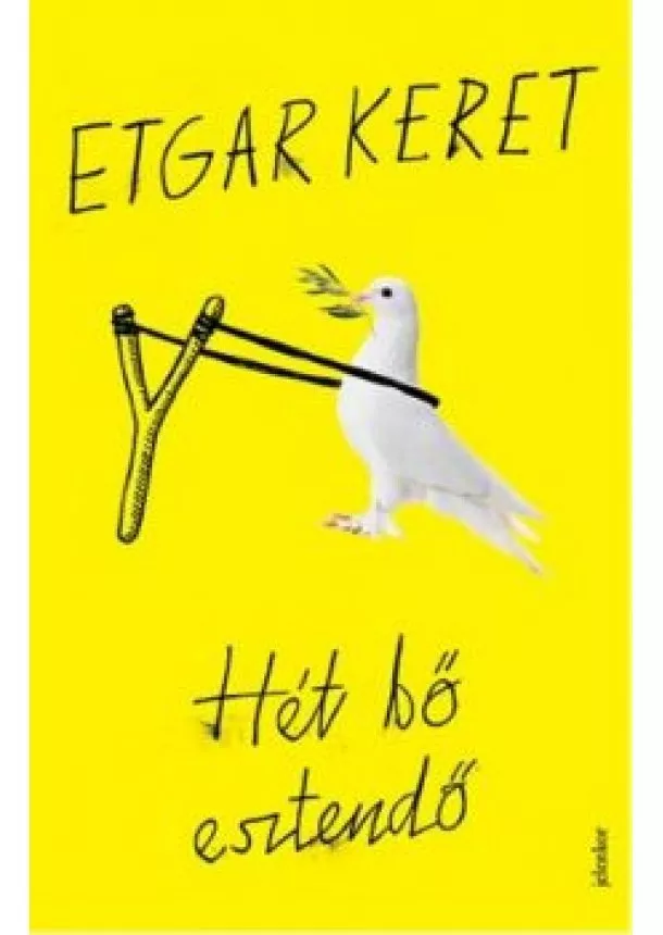 Etgar Keret - Hét bő esztendő