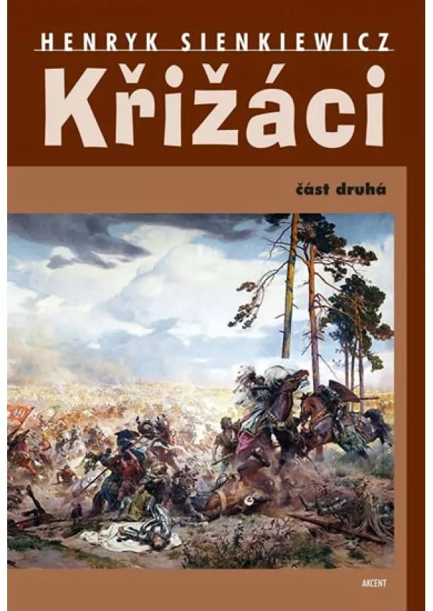 Henryk Sienkiewicz - Křižáci 2. část