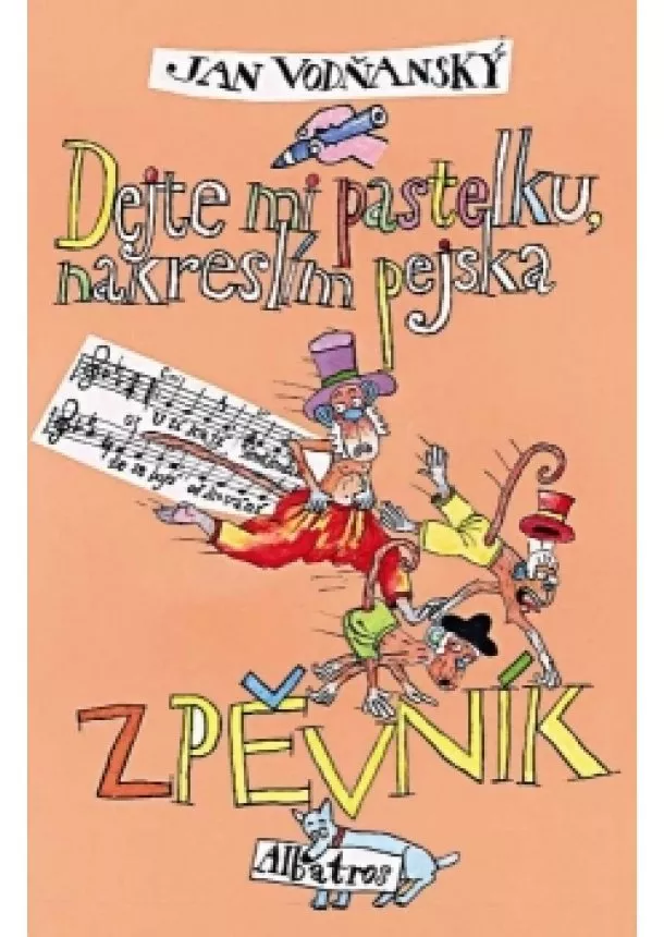 Jan Vodňanský - Dejte mi pastelku, nakreslím pejska