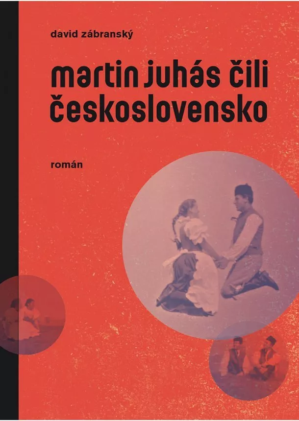 David Zábranský - Martin Juhás čili Československo