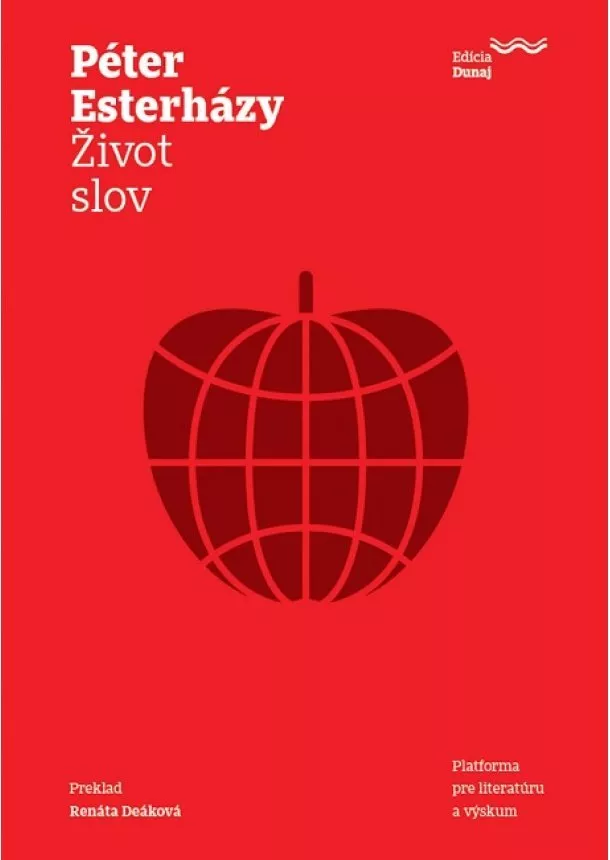 Péter Esterházy - Život slov