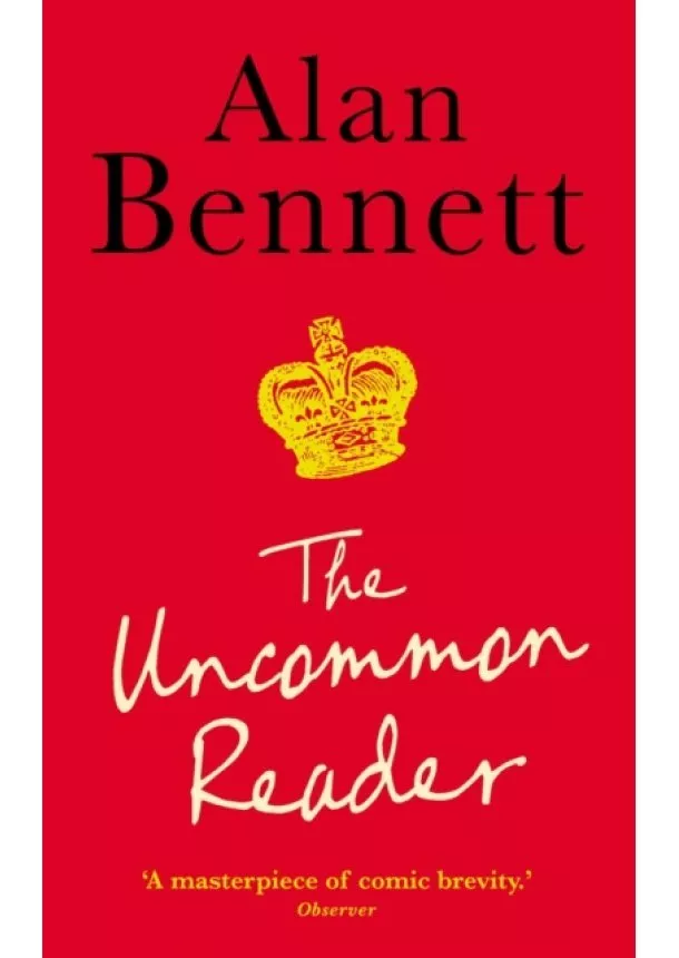 Alan Bennett - Uncommon Reader