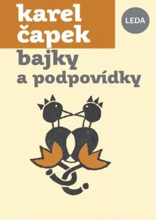 Karel Čapek  - Bajky a podpovídky