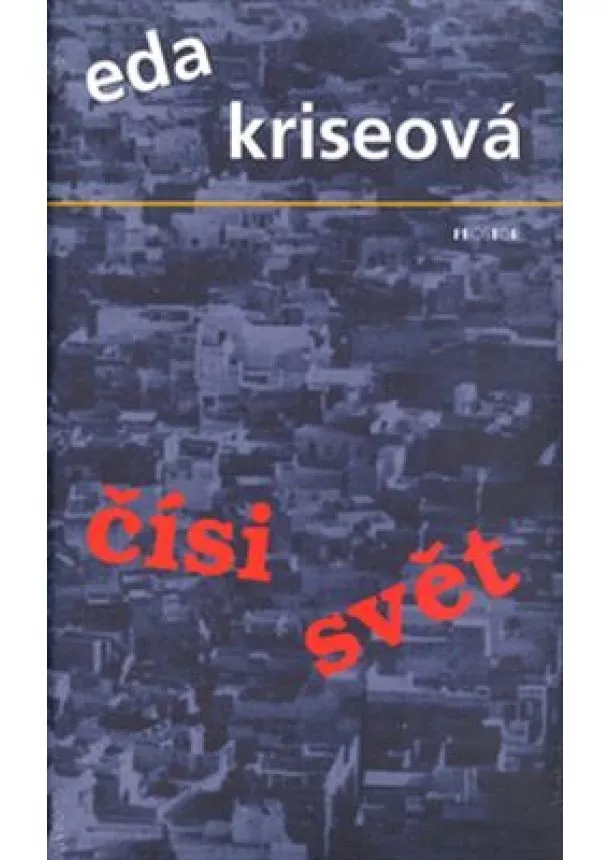 Eda Kriseová - Čísi svět