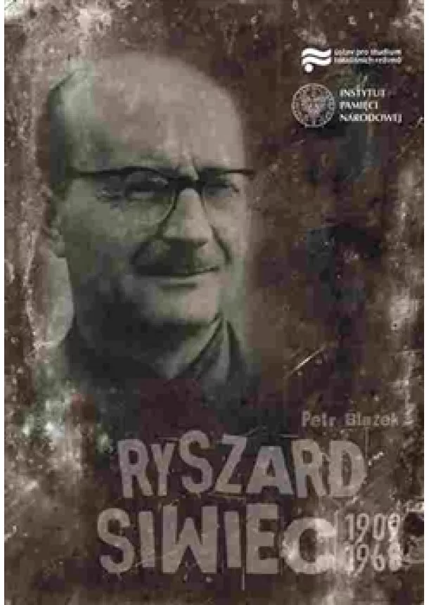 Petr Blažek - Ryszard Siwiec 1909–1968