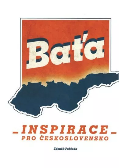 Baťa - Inspirace pro Československo