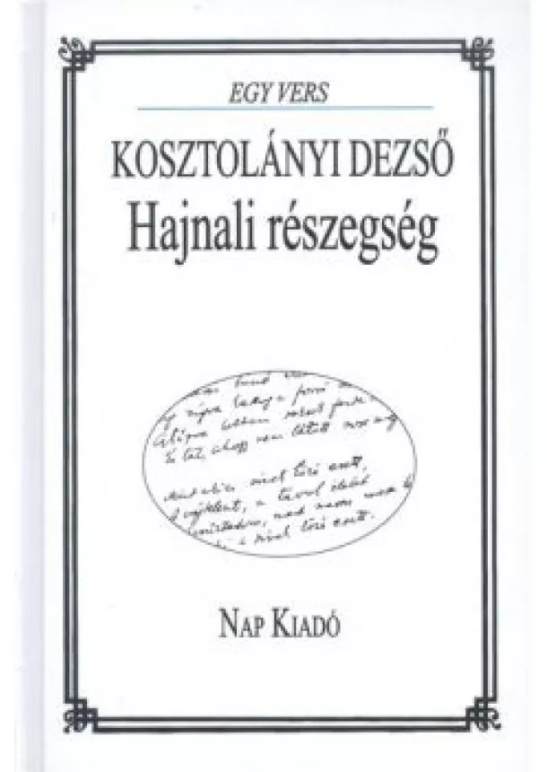 Kosztolányi Dezső - HAJNALI RÉSZEGSÉG