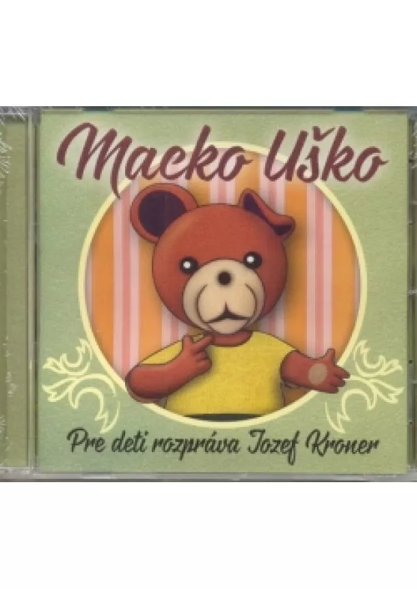 autor neuvedený - CD-Macko Uško-rozpráva Jozef Kroner