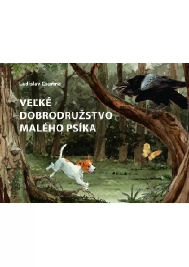 Ladislav Csurma - Veľké dobrodružstvo malého psíka