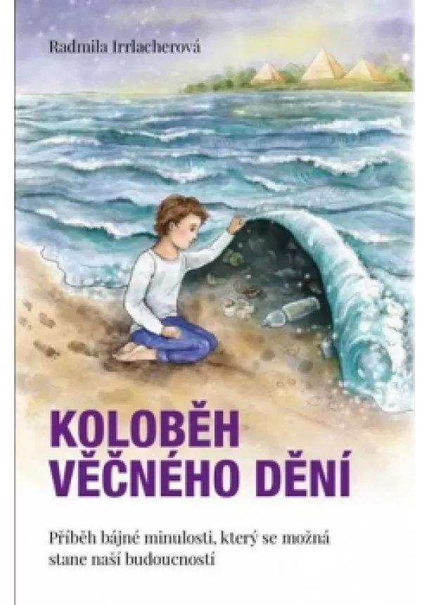 Radmila Irrlacherová - Koloběh věčného dění