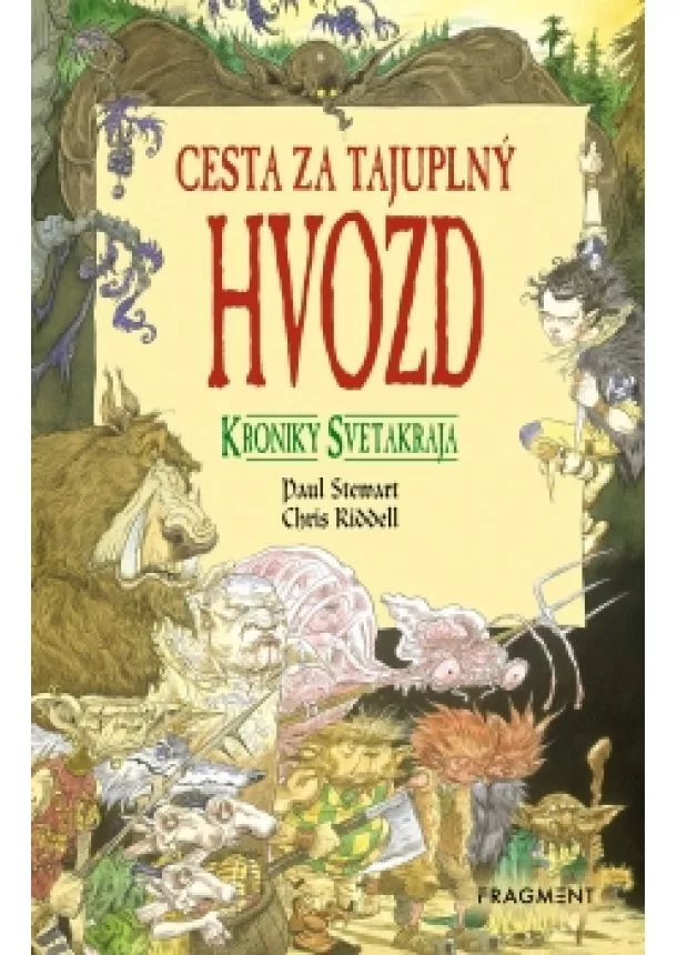 Chris Riddell, Paul Stewart - Kroniky Svetakraja 1: Cesta za tajuplný Hvozd