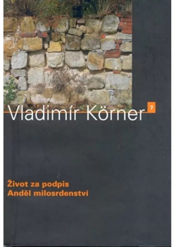 Vladimír Körner - Život za podpis, Anděl milosrdenství