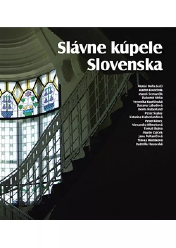 Matúš Dulla - Slávne kúpele Slovenska