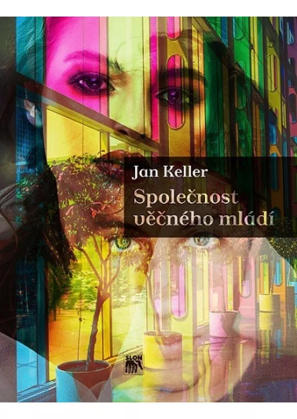 Jan Keller - Společnost věčného mládí