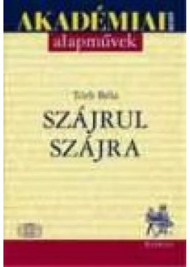 TÓTH BÉLA - SZÁJRUL SZÁJRA