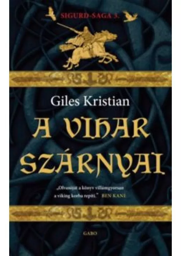 Giles Kristian - A vihar szárnyai /Sigurd-saga 3.