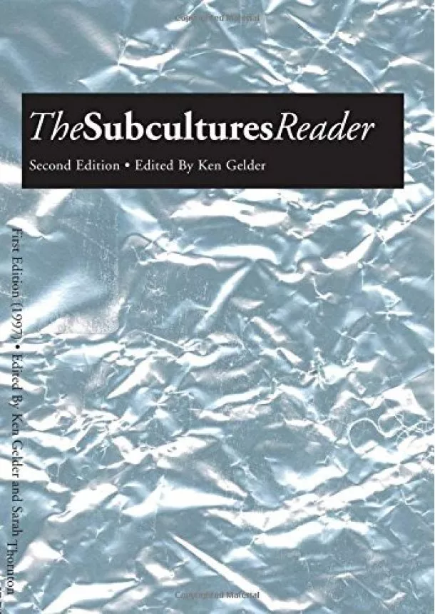 Ken Gelder - The Subcultures Reader