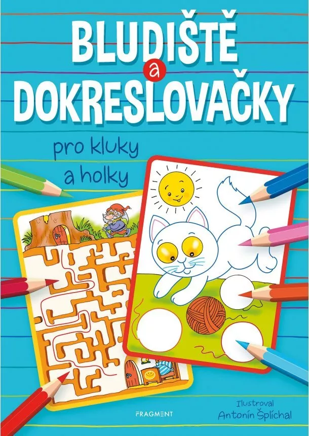 autora nemá - Bludiště a dokreslovačky pro kluky a holky