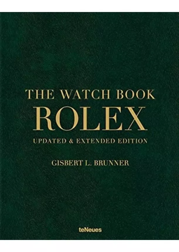 Gisbert L. Brunner - Watch Book Rolex