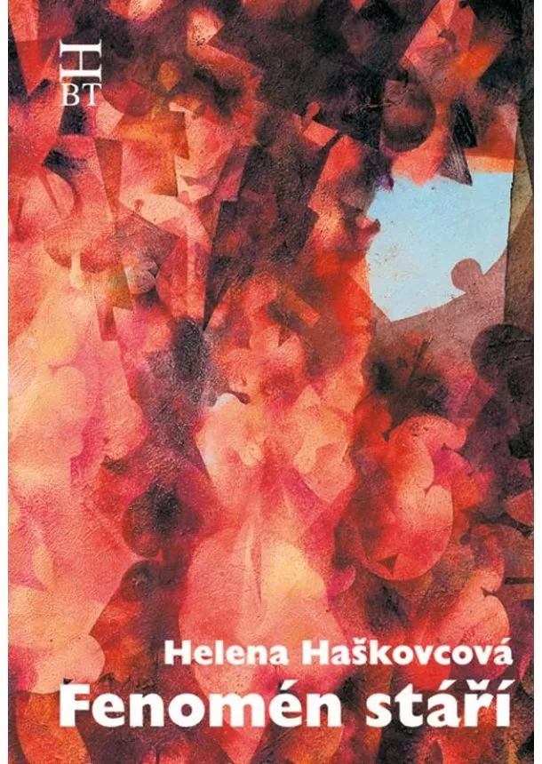 Helena Haškovcová - Fenomén stáří