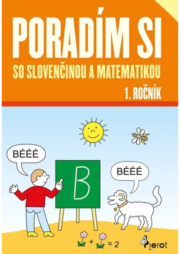  Iva Nováková - Poradím si so slovenčinou a matematikou 1.roč.(nov.vyd.)