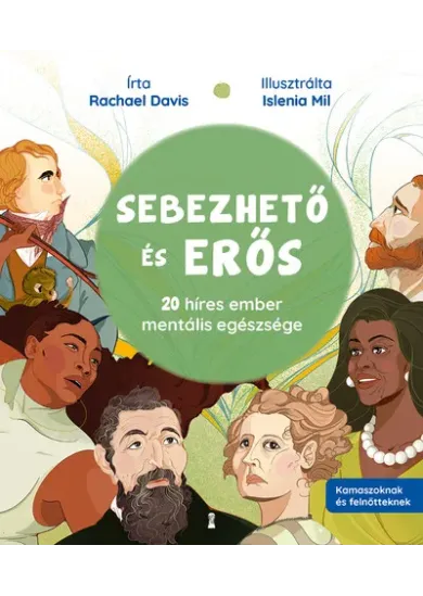 Sebezhető és erős - 20 híres ember mentális egészsége