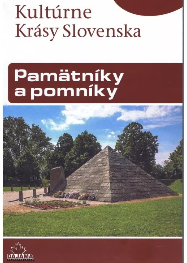 Ján Lacika   - Kultúrne krásy Slovenska - Pamätníky a pomníky