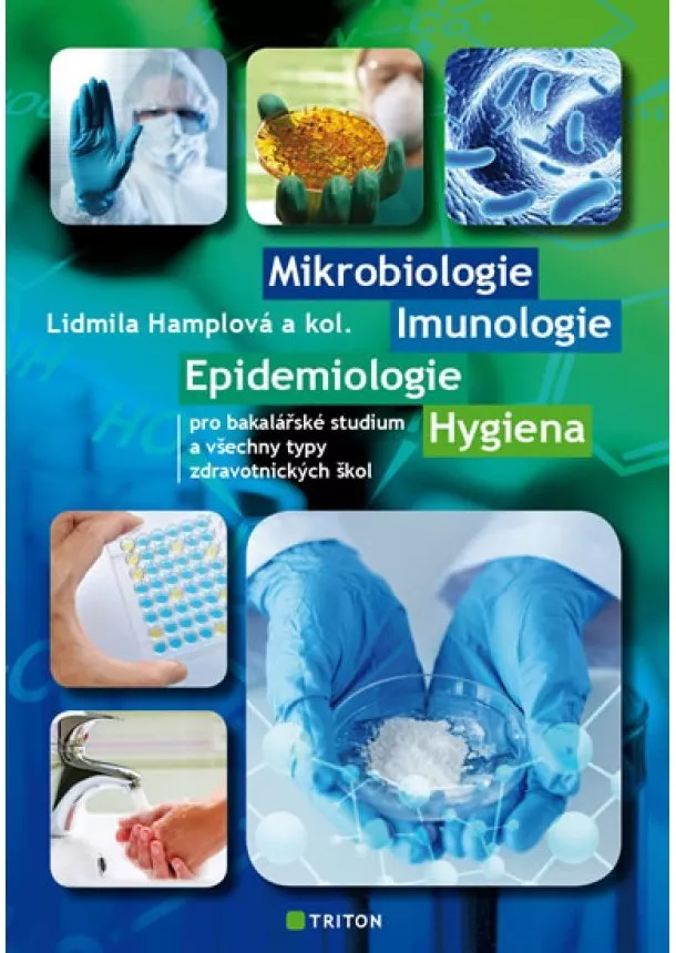 Lidmila Hamplová - Mikrobiologie, imunologie, epidemiologie, hygiena