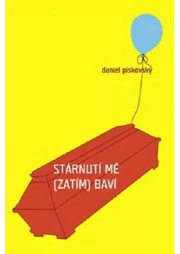 Daniel Pískovský - Stárnutí mě (zatím) baví