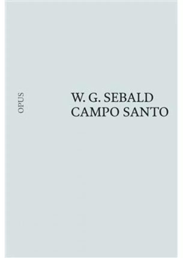 W.G. Sebald - Campo Santo