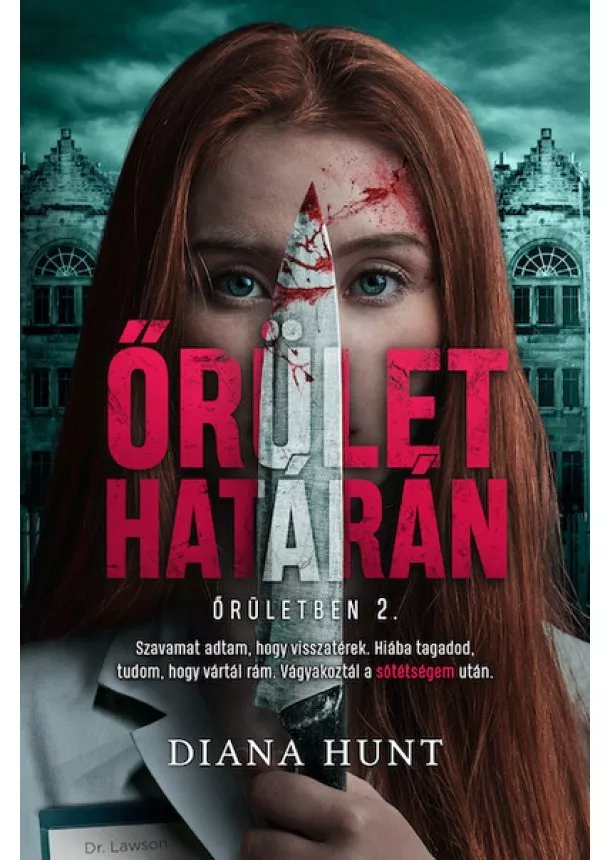 Diana Hunt - Őrület határán - Őrületben 2.