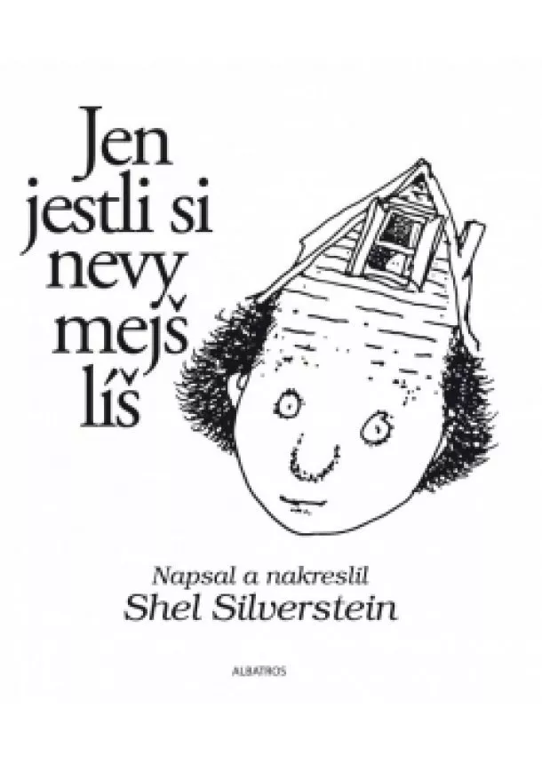 Shel Silverstein - Jen jestli si nevymejšlíš