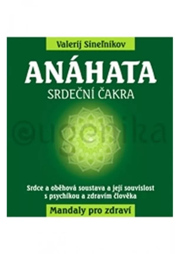 Valerij Sineľnikov - Anáhata - Srdeční čakra