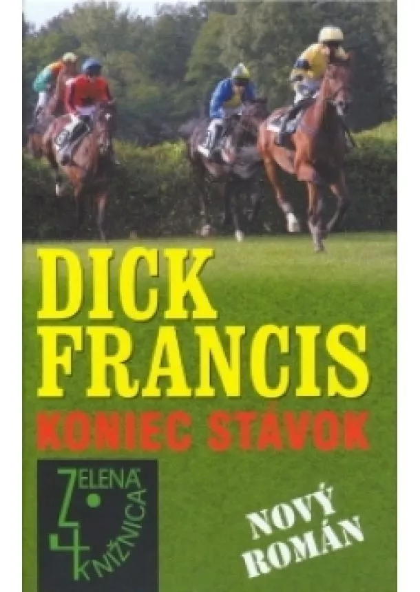 Dick Francis - Koniec stávok