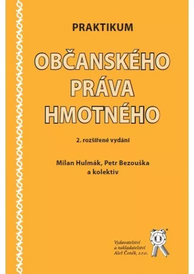 Praktikum občanského práva hmotného (2. rozšířené vydání)