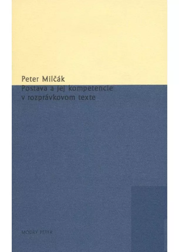 Peter Milčák - Postava a jej kompetencie v rozprávkovom texte