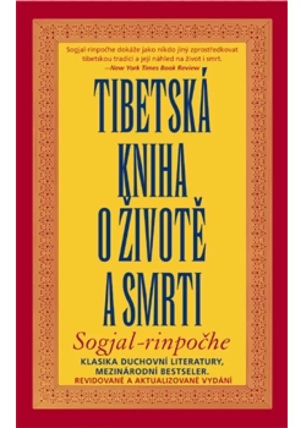 Sogjal Rinpočhe - Tibetská kniha o životě a smrti