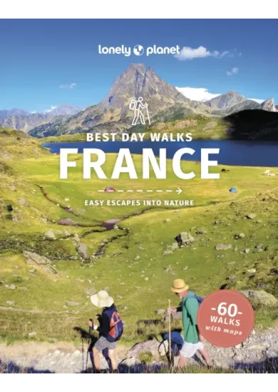 Lonely Planet Best Day Walks France