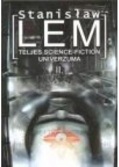 STANISLAW LEM TELJES SCIENCE-FICTION UNIVERZUMA II.