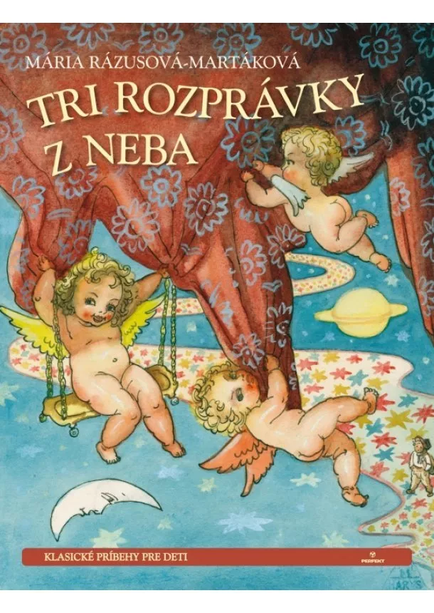 Mária Rázusová-Martáková  - Tri rozprávky z neba