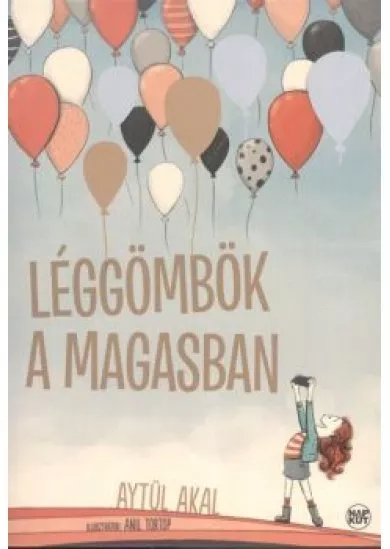 LÉGGÖMBÖK A MAGASBAN